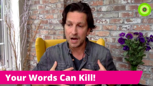 YOUR WORDS CAN KILL!